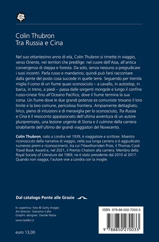 Tra Russia e Cina. Lungo il fiume Amur - Colin Thubron - Libro TEA 2024, Saggi best seller | Libraccio.it