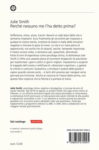 Perché nessuno me l'ha detto prima? Strumenti per gestire gli alti e bassi della vita - Julie Smith - Libro TEA 2024, Varia best seller | Libraccio.it