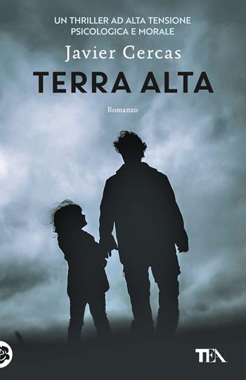 Terra Alta - Javier Cercas - Libro TEA 2024, SuperTEA | Libraccio.it
