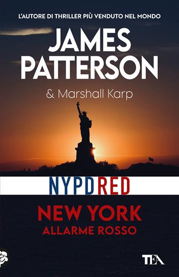 New York. Allarme rosso - James Patterson, Marshall Karp - Libro TEA 2024, SuperTEA | Libraccio.it