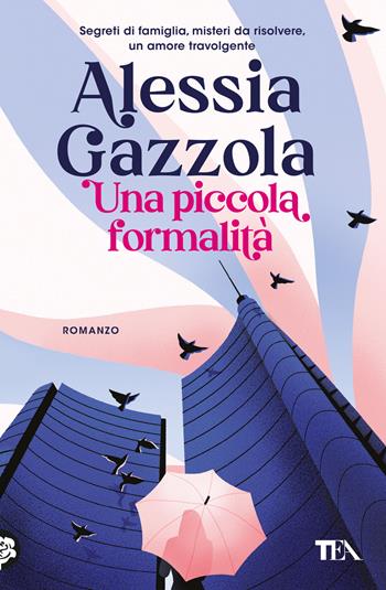 Una piccola formalità - Alessia Gazzola - Libro TEA 2024, Narrativa best seller | Libraccio.it