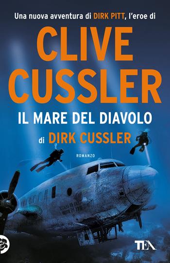 Il mare del diavolo - Dirk Cussler - Libro TEA 2024, TEA hit | Libraccio.it