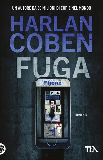 Fuga - Harlan Coben - Libro TEA 2024, SuperTEA | Libraccio.it