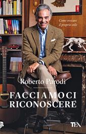 Facciamoci riconoscere. Come trovare il proprio stile 