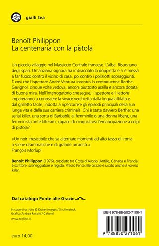 La centenaria con la pistola - Benoît Philippon - Libro TEA 2025, Gialli TEA | Libraccio.it