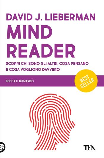 Mindreader. Scopri chi sono gli altri, cosa pensano e cosa vogliono davvero - David J. Lieberman - Libro TEA 2025, Varia best seller | Libraccio.it