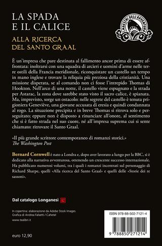 La spada e il calice. Alla ricerca del santo Graal - Bernard Cornwell - Libro TEA 2025, I maestri dell'avventura | Libraccio.it