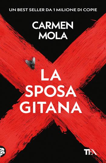 La sposa gitana. Il primo caso dell'ispettrice Elena Blanco - Carmen Mola - Libro TEA 2025, TEA hit | Libraccio.it