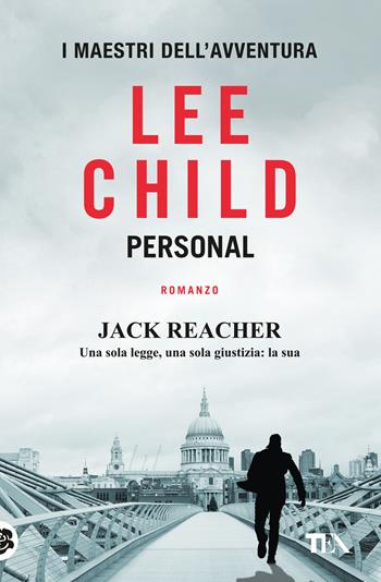 Personal - Lee Child - Libro TEA 2025, I maestri dell'avventura | Libraccio.it