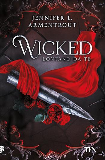 Wicked. Lontano da te - Jennifer L. Armentrout - Libro TEA 2025, Romance best seller | Libraccio.it