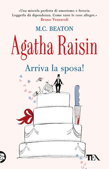 Arriva la sposa! Agatha Raisin - M. C. Beaton - Libro TEA 2025, Gialli TEA | Libraccio.it
