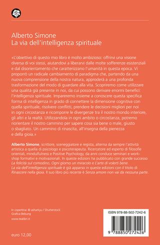 La via dell'intelligenza spirituale. Salvare noi stessi e il mondo - Alberto Simone - Libro TEA 2025, Varia best seller | Libraccio.it