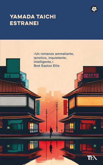Estranei - Taichi Yamada - Libro TEA 2025, Narrativa best seller | Libraccio.it