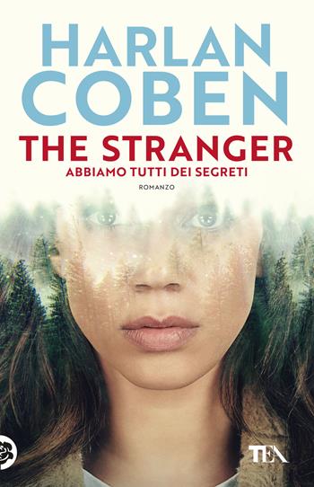 The stranger - Harlan Coben - Libro TEA 2025, SuperTEA | Libraccio.it