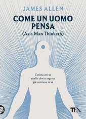 Come un uomo pensa. (As a man thinketh)