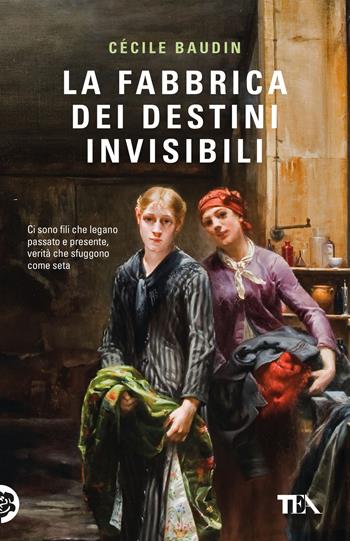 La fabbrica dei destini invisibili - Cécile Baudin - Libro TEA 2025, TEA hit | Libraccio.it