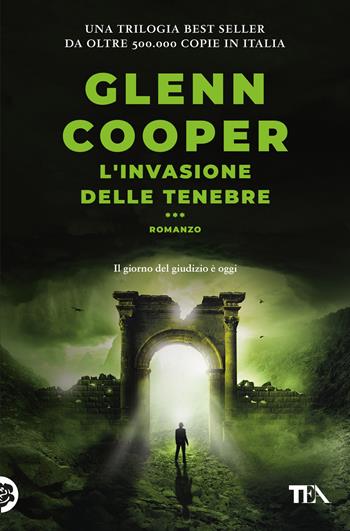 L'invasione delle tenebre. Dannati - Glenn Cooper - Libro TEA 2025, Suspense best seller | Libraccio.it