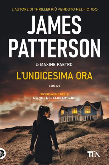 L'undicesima ora - James Patterson, Maxine Paetro - Libro TEA 2025, Suspense best seller | Libraccio.it