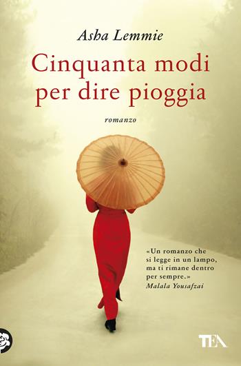 Cinquanta modi per dire pioggia - Asha Lemmie - Libro TEA 2025, Romanzi storici best seller | Libraccio.it