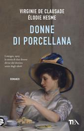 Donne di porcellana
