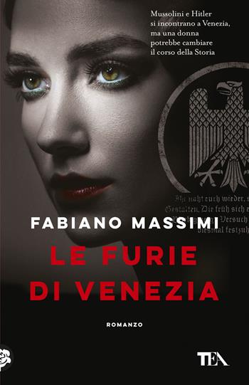 Le furie di Venezia - Fabiano Massimi - Libro TEA 2025, TEA hit | Libraccio.it