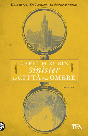 Sinister. La città delle ombre - Gareth Rubin - Libro TEA 2025, TEA hit | Libraccio.it