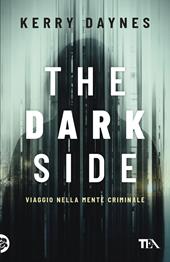 The dark side. Viaggio nella mente criminale