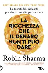 La ricchezza che il denaro non ti può dare