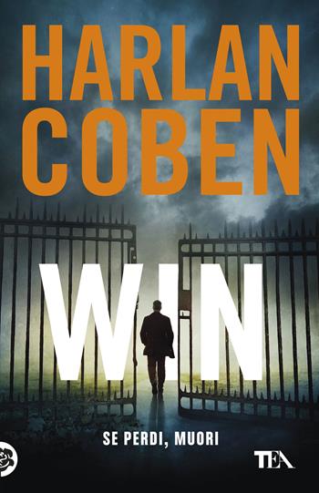 Win - Harlan Coben - Libro TEA 2026, TEA hit | Libraccio.it