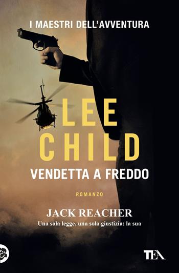 Vendetta a freddo - Lee Child - Libro TEA 2026, SuperTEA | Libraccio.it