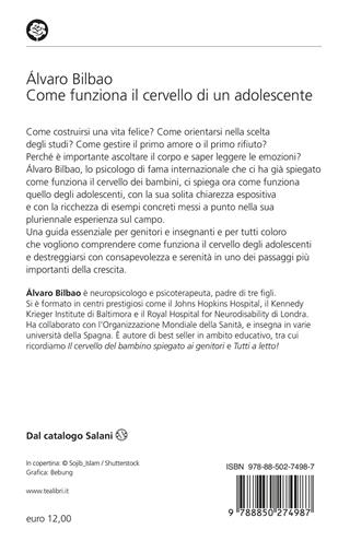 Come funziona il cervello di un adolescente. Consigli per prepararsi alla vita adulta - Alvaro Bilbao - Libro TEA 2026, Varia best seller | Libraccio.it