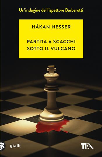 Partita a scacchi sotto il vulcano - Håkan Nesser - Libro TEA 2026, Gialli TEA | Libraccio.it