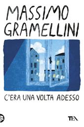 C'era una volta adesso