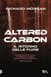 Il ritorno delle furie. Altered carbon. Vol. 3