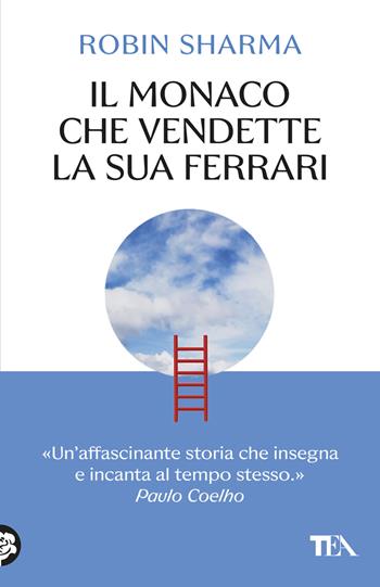 Il monaco che vendette la sua Ferrari - Robin S. Sharma - Libro TEA 2026, SuperTEA | Libraccio.it