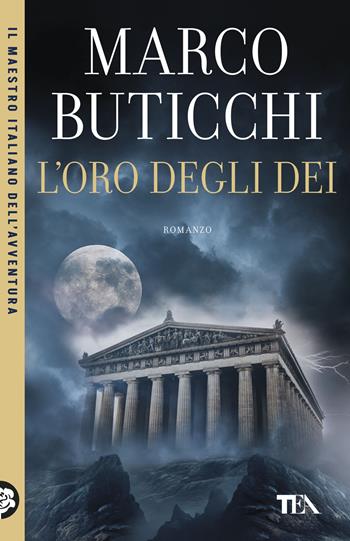 L'oro degli dei - Marco Buticchi - Libro TEA 2026, TEA Uno | Libraccio.it