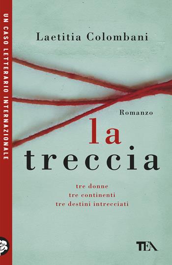 La treccia - Colombani Laetitia - Libro TEA 2026, TEA Uno | Libraccio.it
