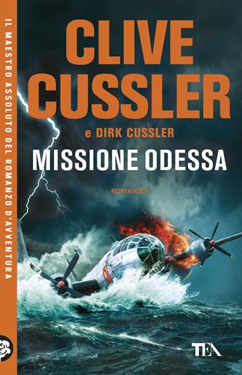 Missione Odessa - Clive Cussler, Dirk Cussler - Libro TEA 2026, TEA Uno | Libraccio.it