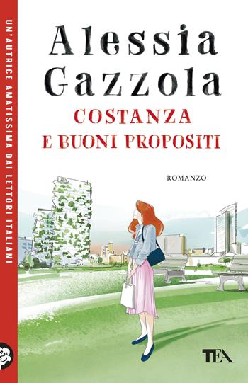 Costanza e buoni propositi - Alessia Gazzola - Libro TEA 2026, TEA Uno | Libraccio.it
