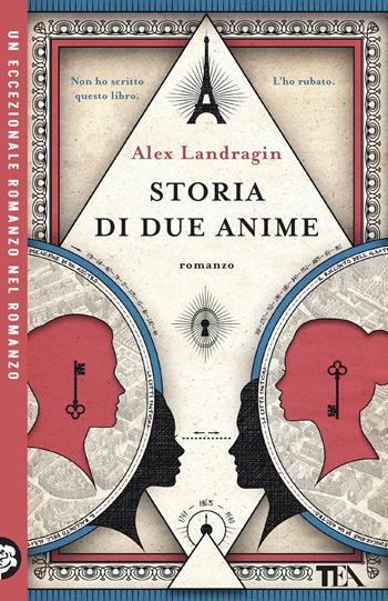 Storia di due anime - Alex Landragin - Libro TEA 2026, TEA Uno | Libraccio.it