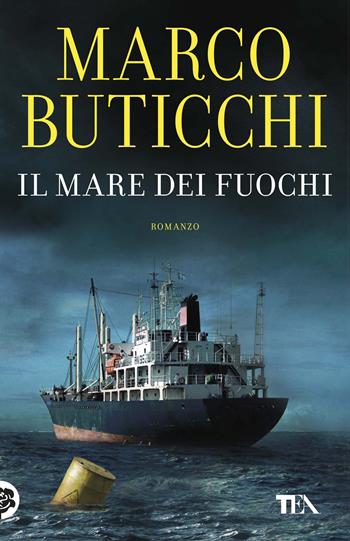 Il mare dei fuochi - Marco Buticchi - Libro TEA 2026, SuperTEA | Libraccio.it