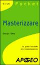 Masterizzare - Giorgio Sitta - Libro Apogeo 2006, Pocket | Libraccio.it