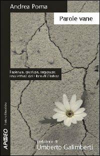 Parole vane. Pazienza, giustizia, saggezza: una lettura del Libro di Giobbe - Andrea Poma - Libro Apogeo 2005, Pratiche filosofiche | Libraccio.it