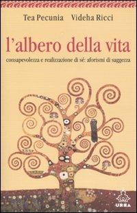 L' albero della vita. Consapevolezza e realizzazione di sé: aforismi di saggezza  - Libro Apogeo 2007, Urra | Libraccio.it