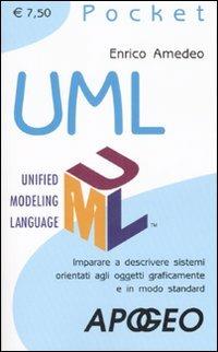 UML Pocket - Enrico Amedeo - Libro Apogeo 2009, Pocket | Libraccio.it