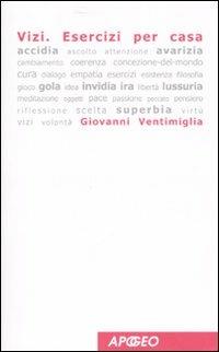 Vizi. Esercizi per casa - Giovanni Ventimiglia - Libro Apogeo 2007, Giochi di parole | Libraccio.it