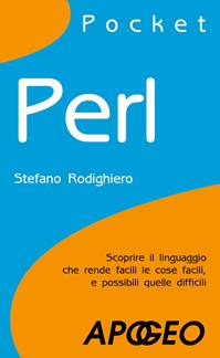 Perl - Stefano Rodighiero - Libro Apogeo 2008, Pocket | Libraccio.it