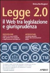 Legge 2.0. Il Web tra legislazione e giurisprudenza