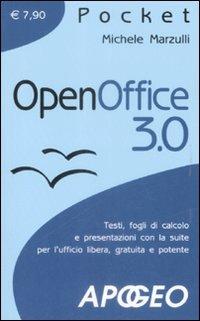 OpenOffice 3.0 - Michele Marzulli - Libro Apogeo 2009, Pocket | Libraccio.it