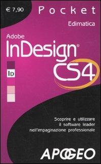 Adobe InDesign CS4  - Libro Apogeo 2009, Pocket | Libraccio.it